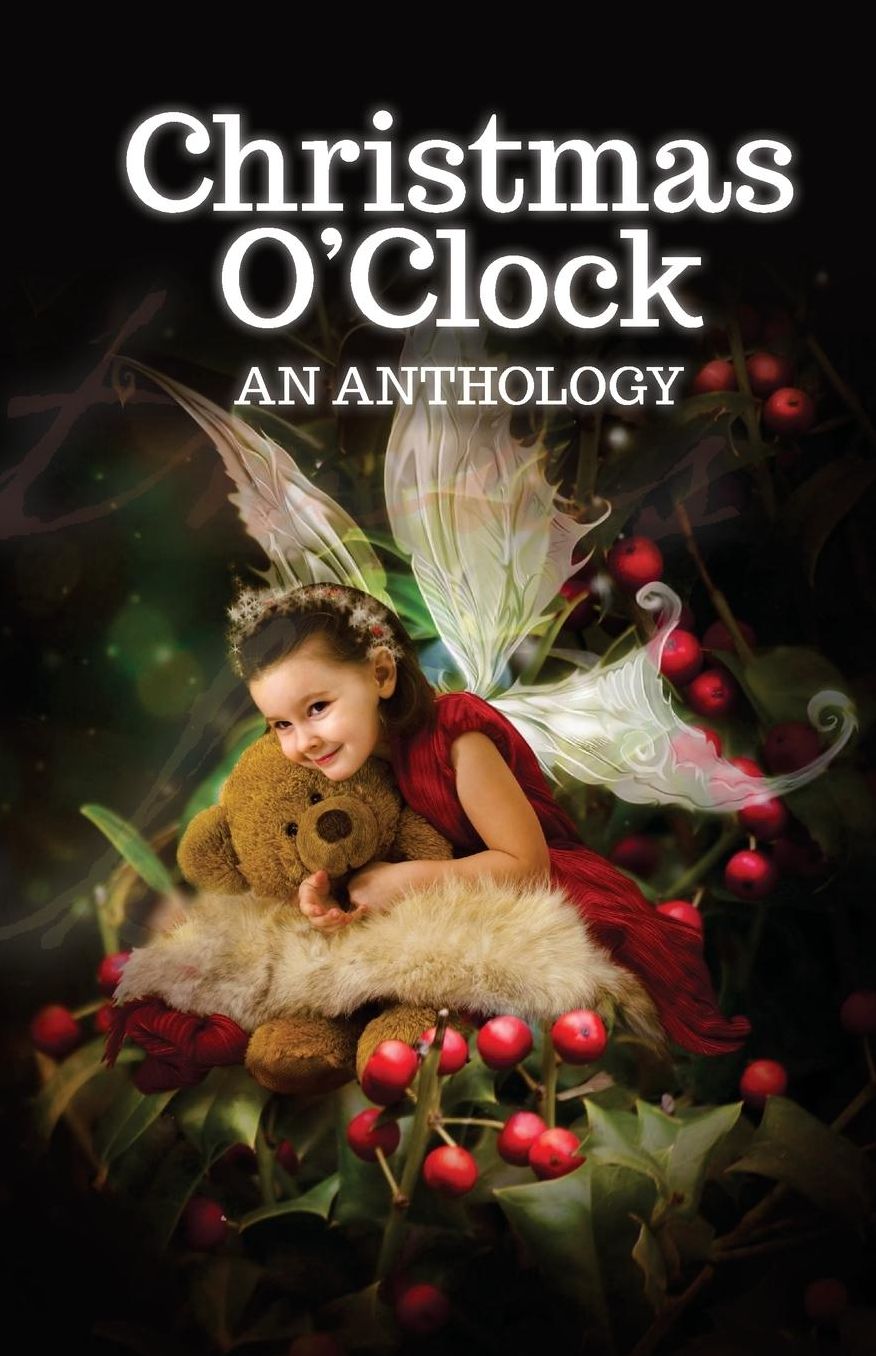 Christmas O'Clock: A Collection