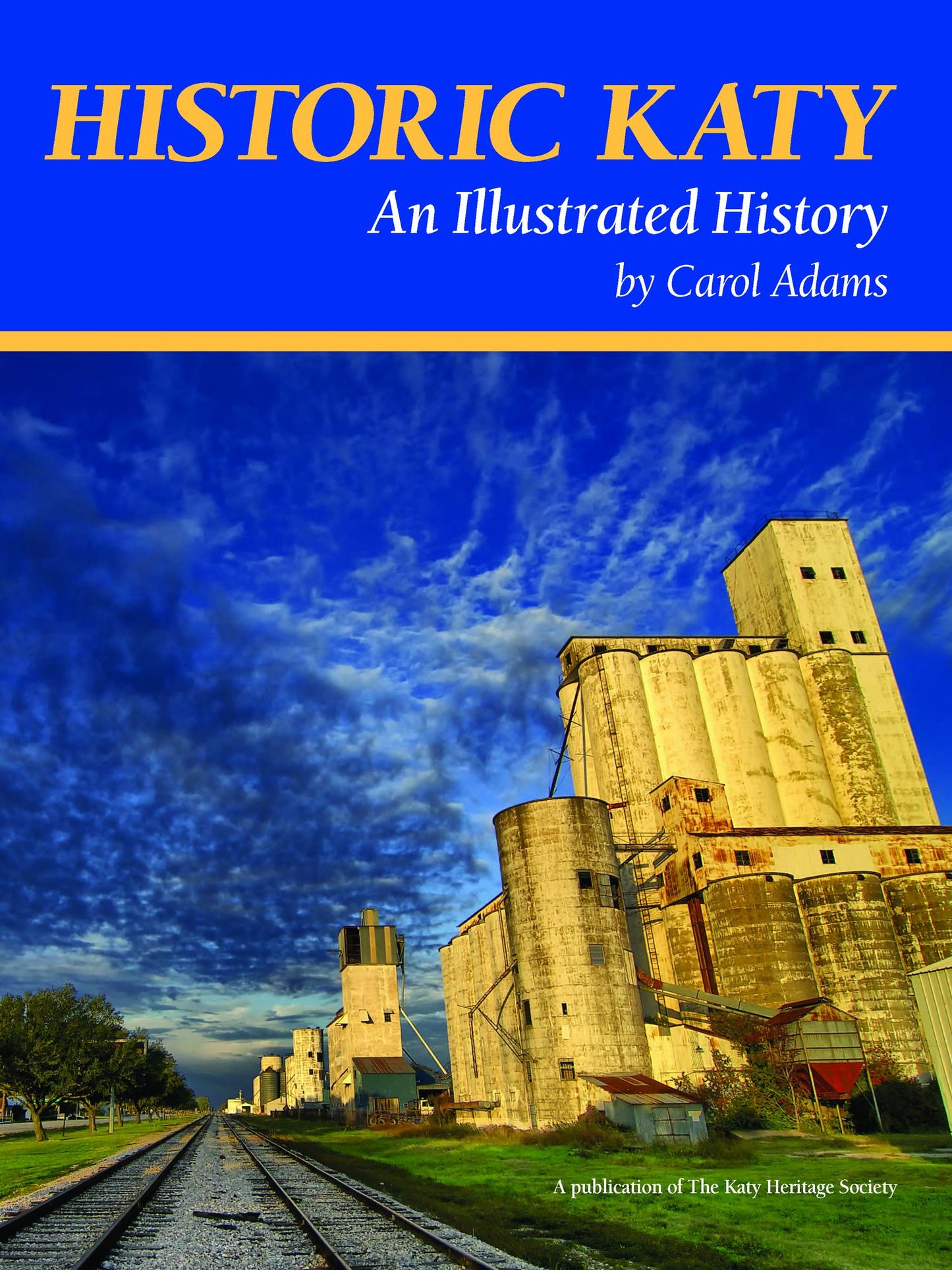 Historic Katy: An Illustrated History