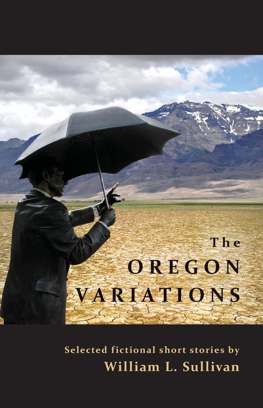 The Oregon Variations: Stories