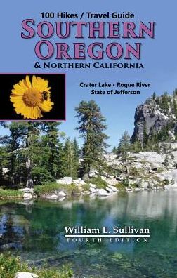 100 Hikes / Travel Guide Southern Oregon & Northern California