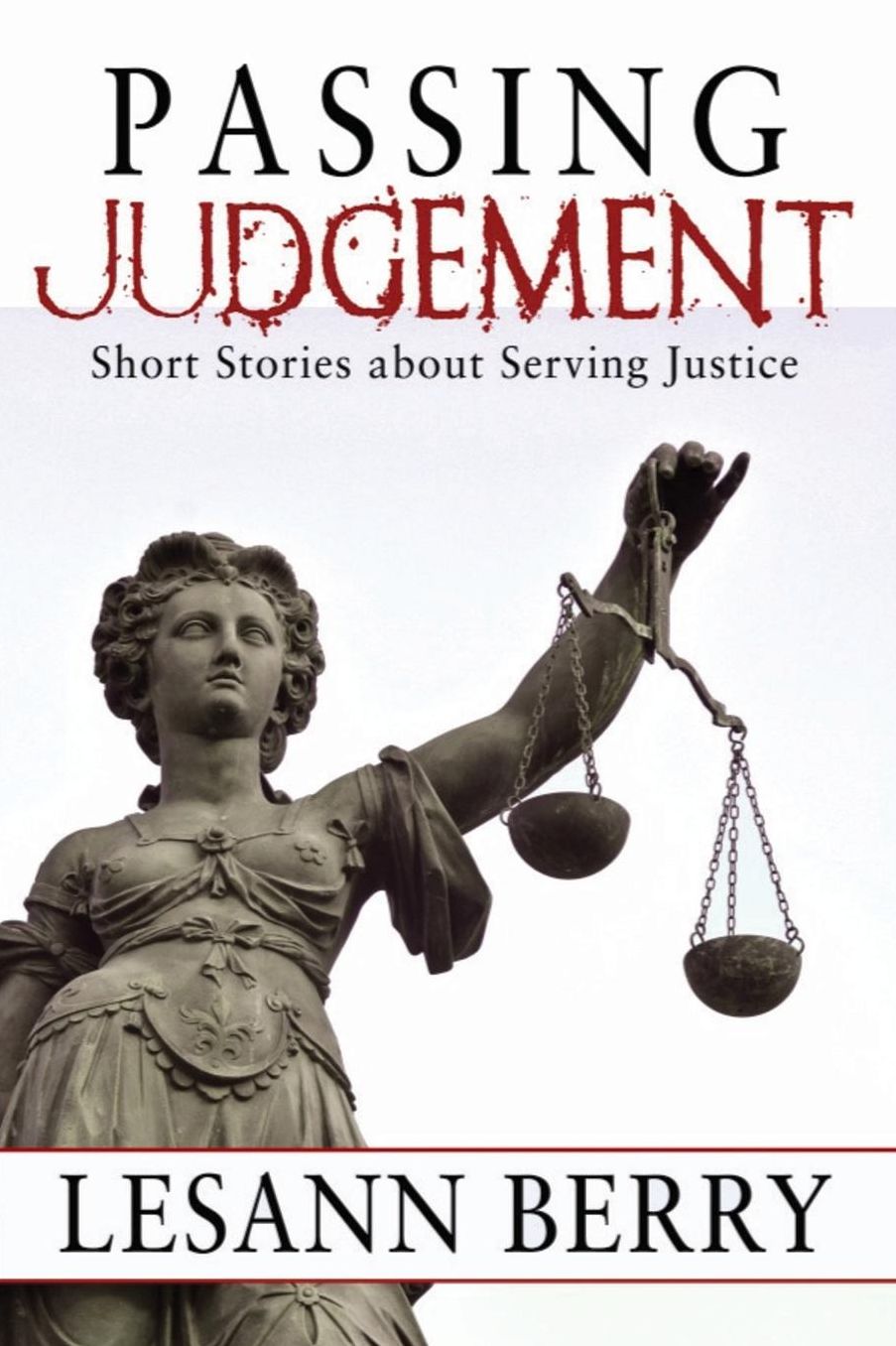 Passing Judgement: Short Stories about Serving Justice
