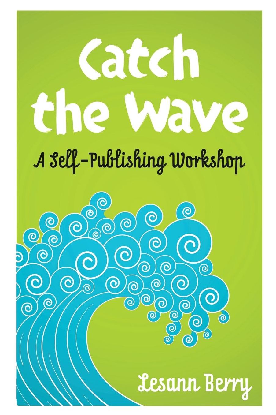 Catch the Wave: A self-Publishing Workshop