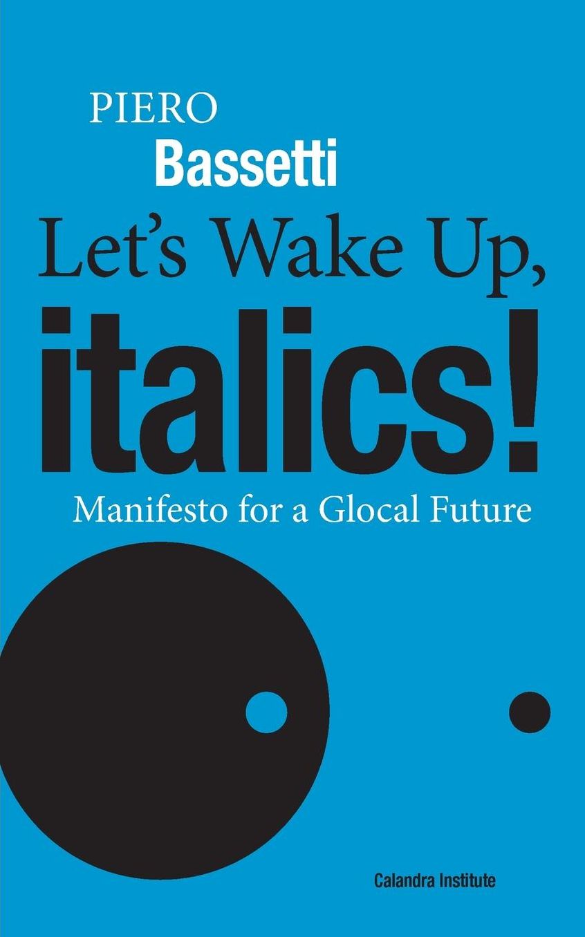 Let's Wake Up, Italics!: Manifesto for a Glocal Future