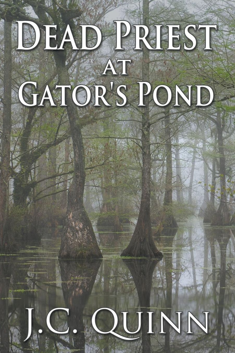 Dead Priest at Gator's Pond