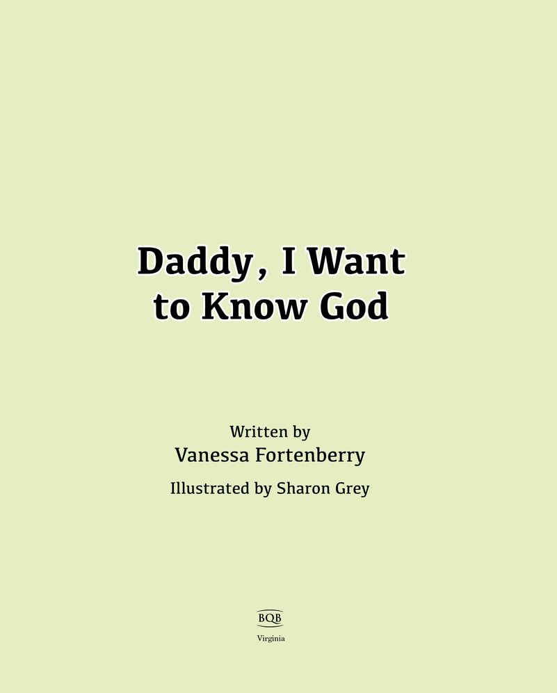 Daddy, I Want to Know God