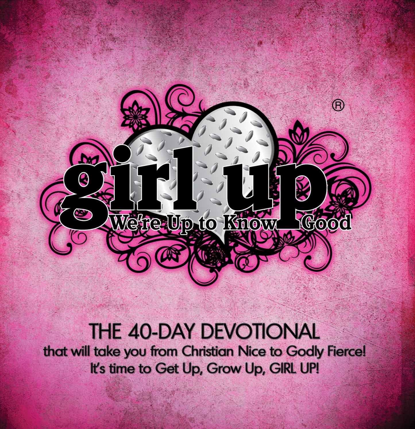 Girl Up: We're Up To Know Good
