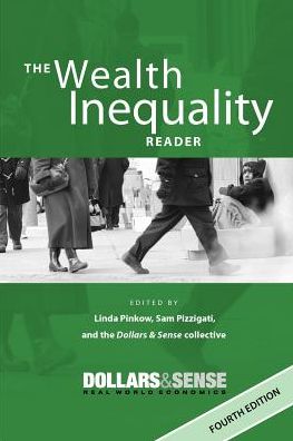 The Wealth Inequality Reader: 4th Edition