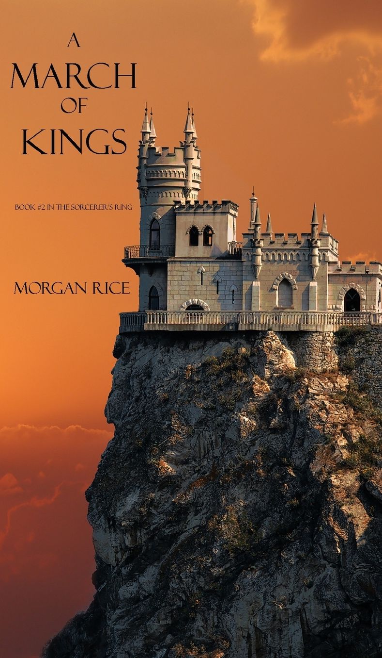 A March of Kings (Book #2 in the Sorcerer's Ring)