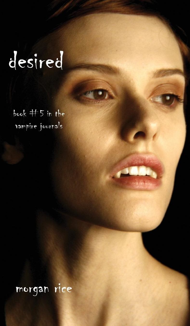 Desired (Book #5 in the Vampire Journals)