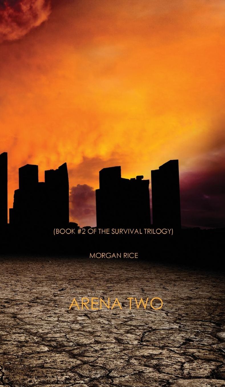 Arena Two (Book #2 of the Survival Trilogy)