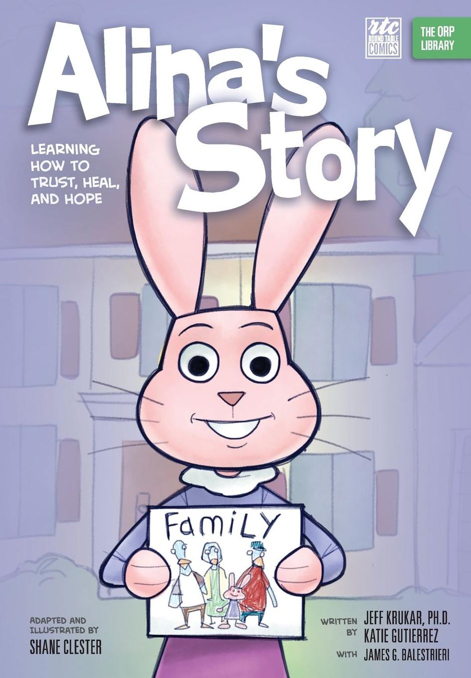 Alina's Story: Learning How to Trust, Heal, and Hope (the Orp Library)