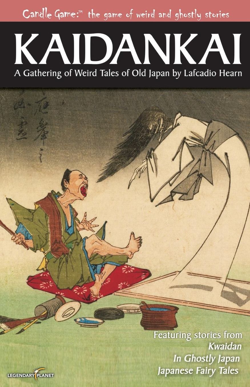 Candle Game: Kaidankai: A Gathering of Weird Tales of Old Japan by Lafcadio Hearn