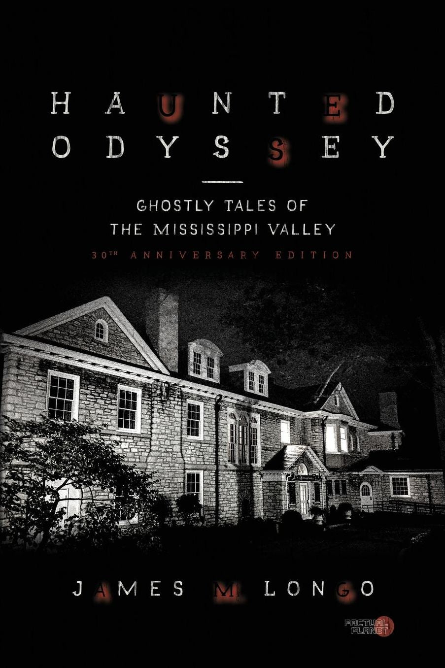 Haunted Odyssey: Ghostly Tales of the Mississippi Valley
