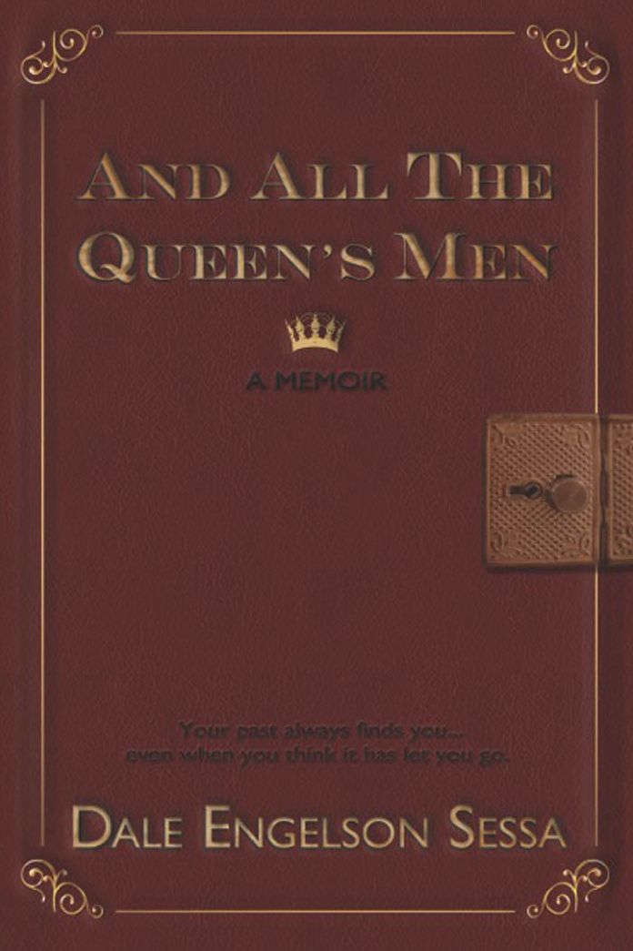 And All The Queen's Men: A Memoir