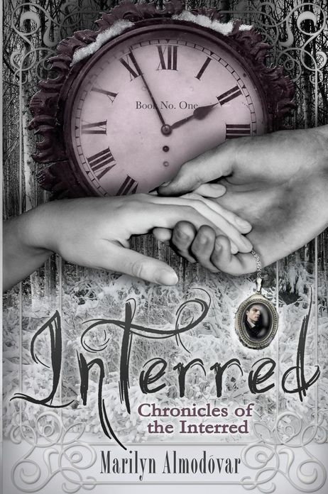 Interred: Chronicles of the Interred, Book One
