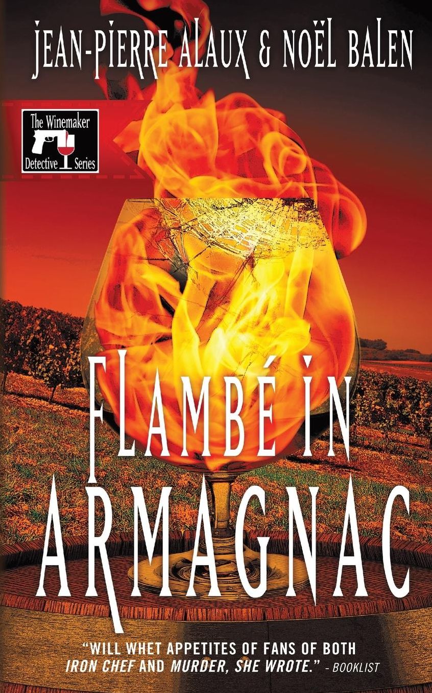 Flambé in Armagnac (Winemaker Detective Series #7)