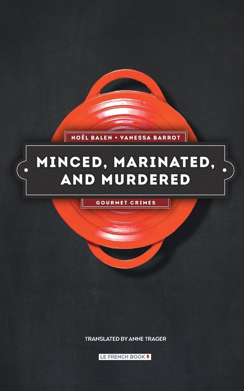Minced, Marinated, and Murdered