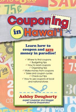 Couponing in Hawaii: Learn How to Coupon and Save Money in Paradise