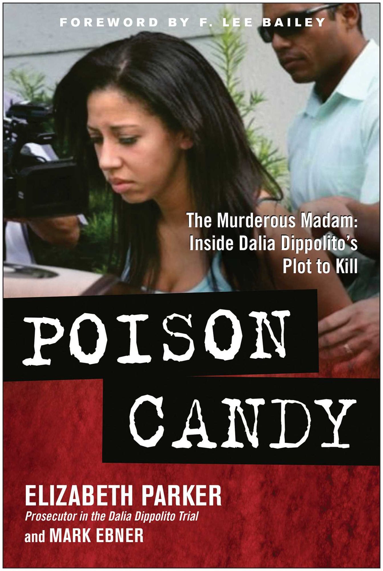 Poison Candy: The Murderous Madam: Inside Dalia Dippolito's Plot to Kill