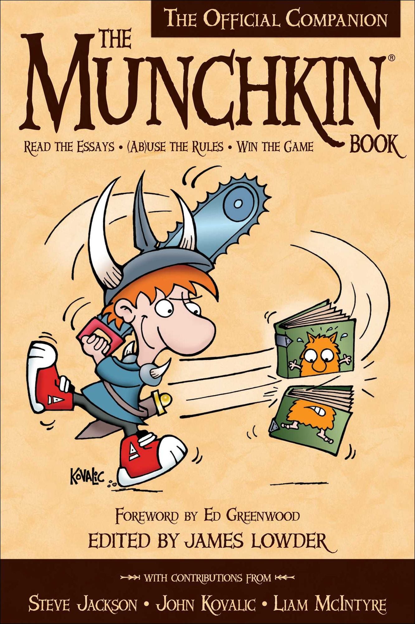 The Munchkin Book: The Official Companion - Read the Essays * (Ab)use the Rules * Win the Game