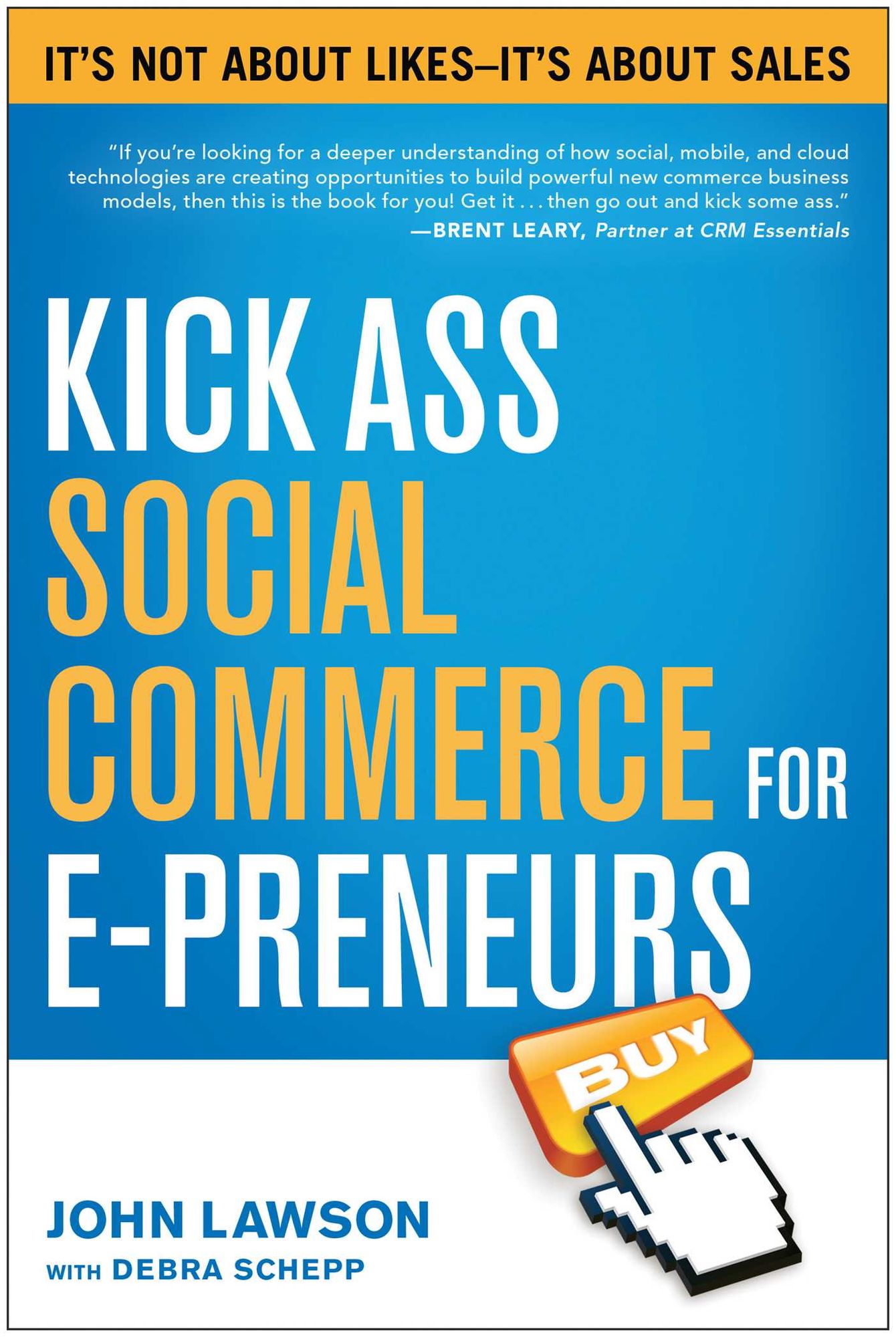 Kick Ass Social Commerce for E-preneurs: It's Not About Likes--It's About Sales