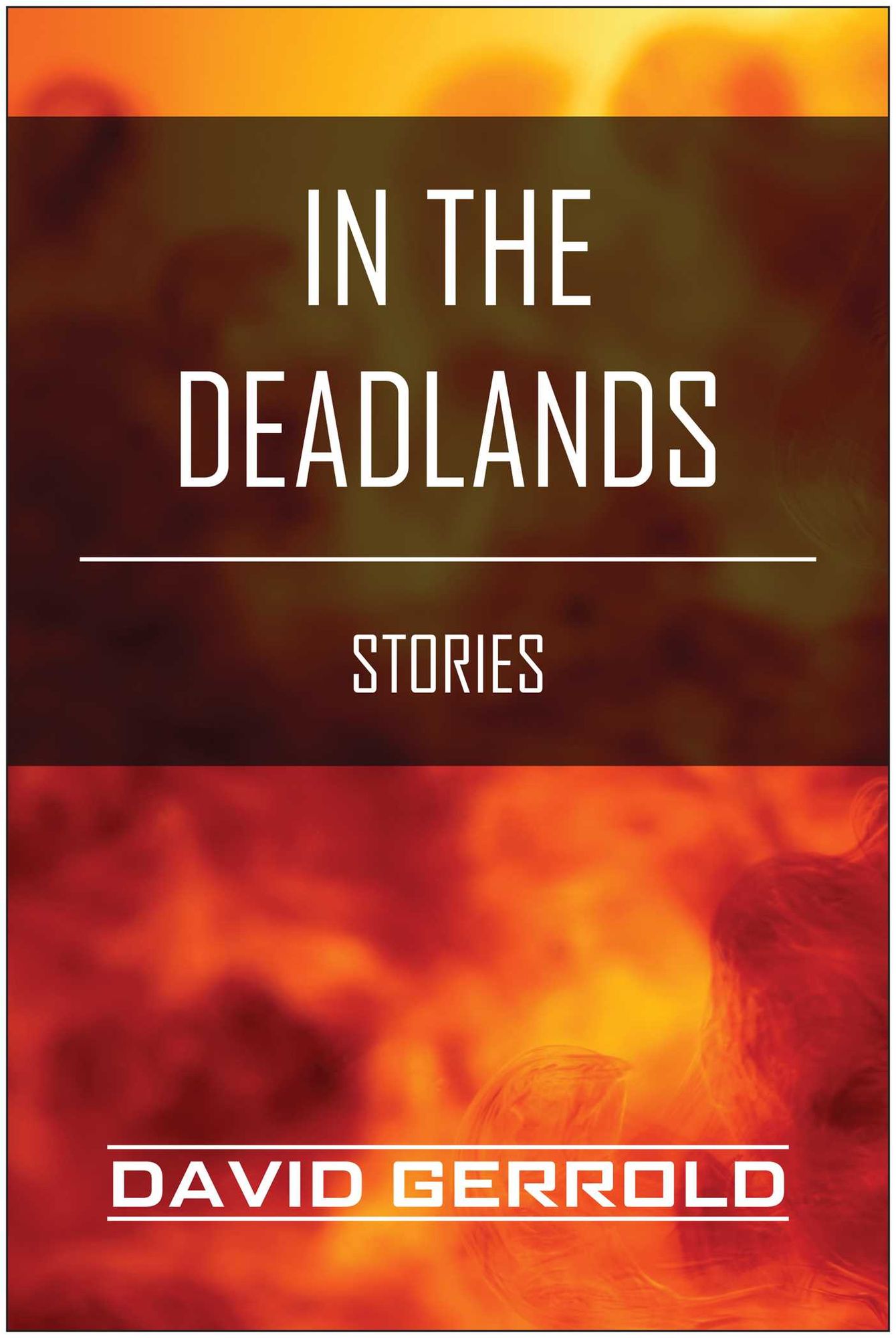 In the Deadlands: Stories
