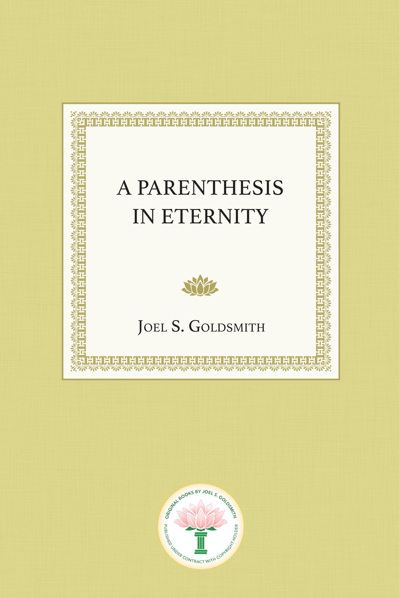A Parenthesis in Eternity