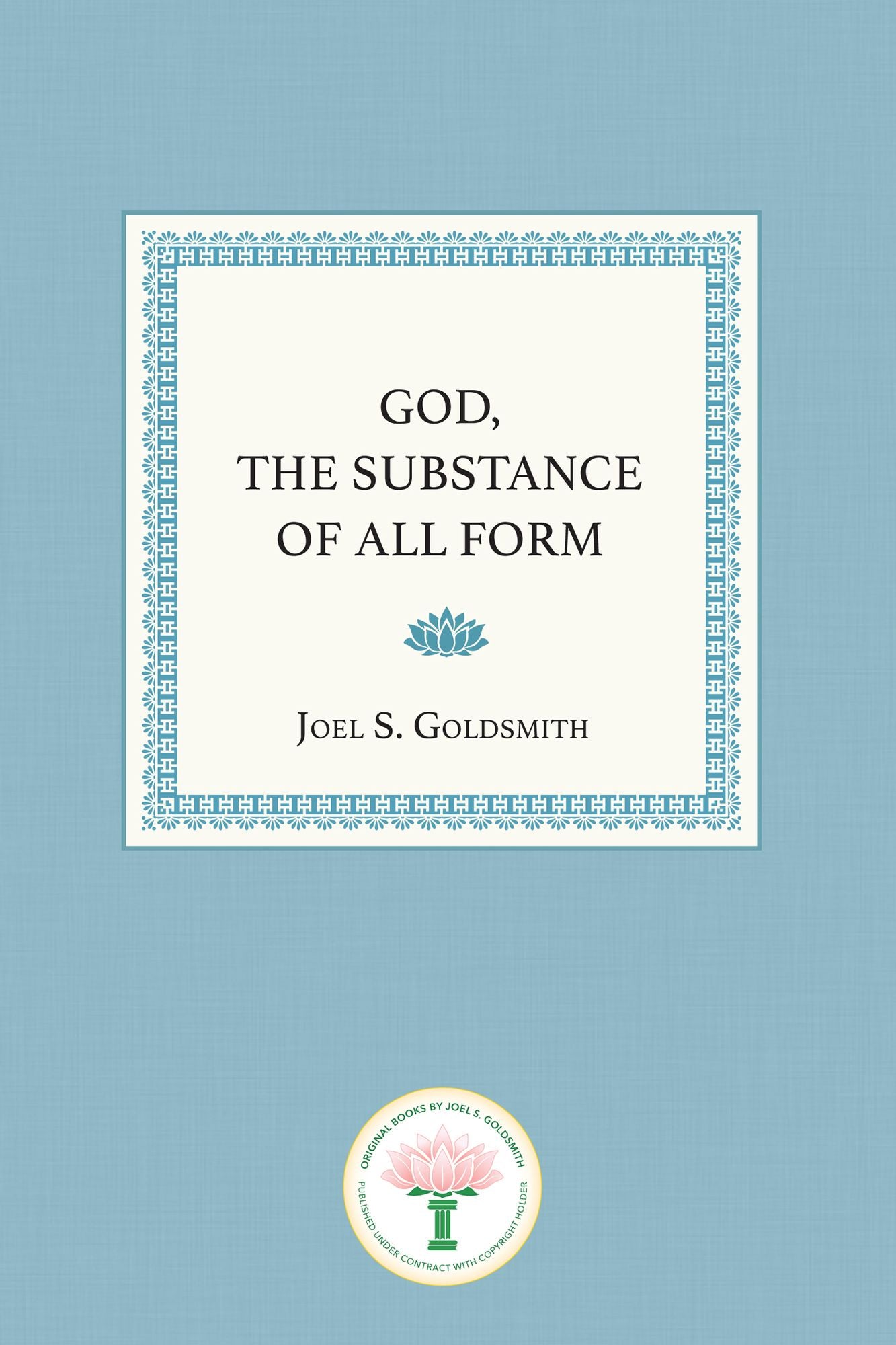 God, The Substance of All Form