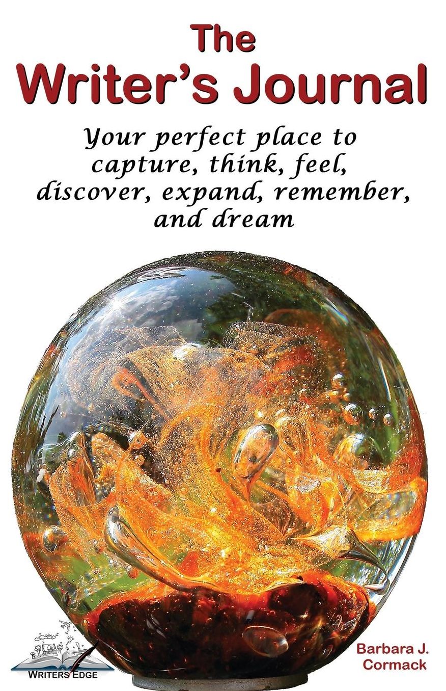 The Writer's Journal: Your perfect place to capture, think, feel, discover, expand, remember, and dream.