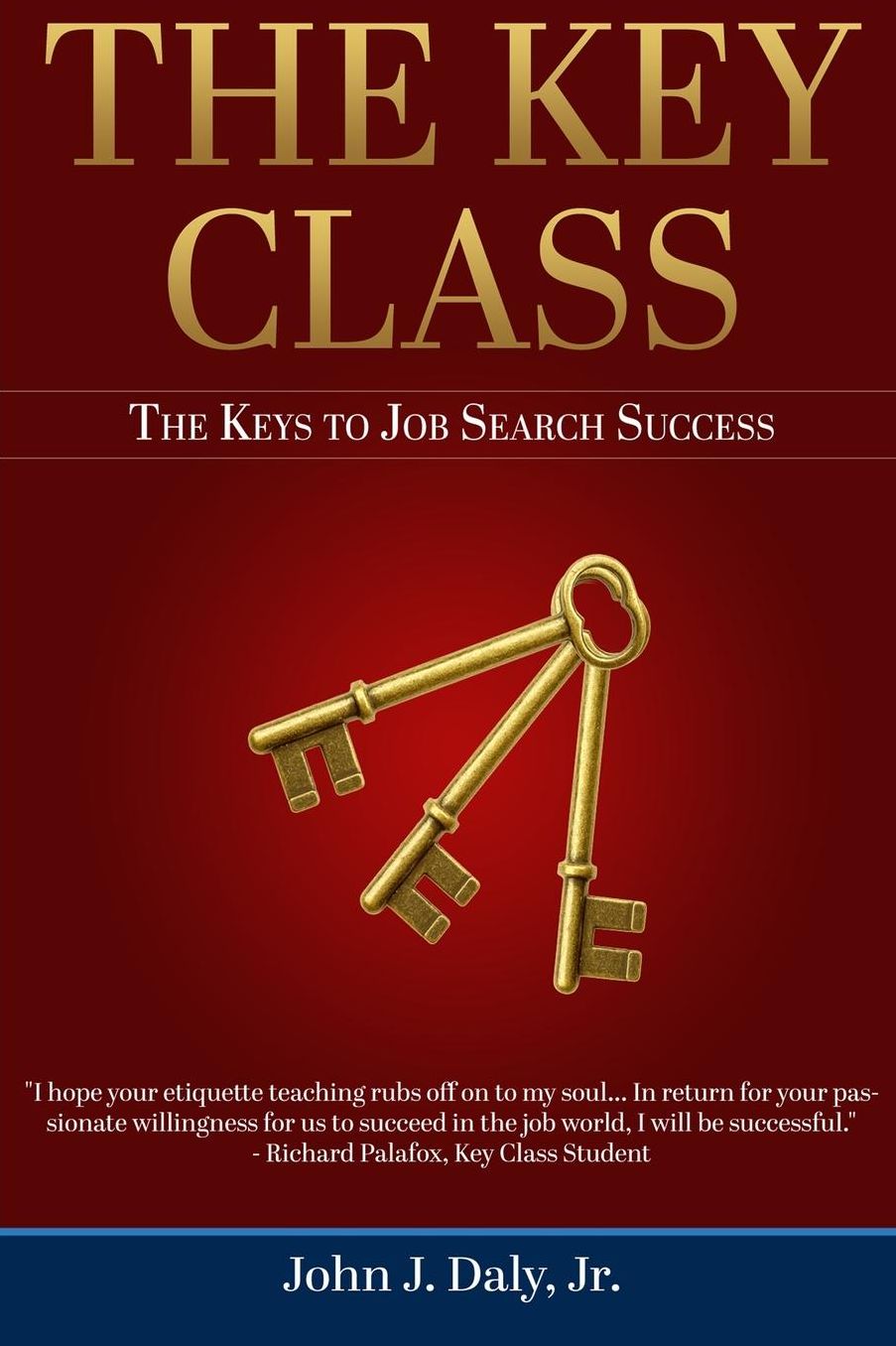 The Key Class: The Keys to Job Search Success