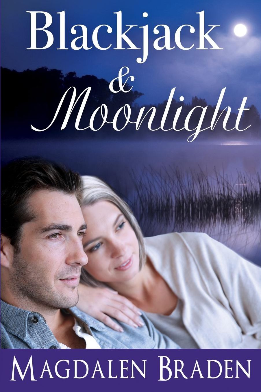 Blackjack & Moonlight: A Contemporary Romance