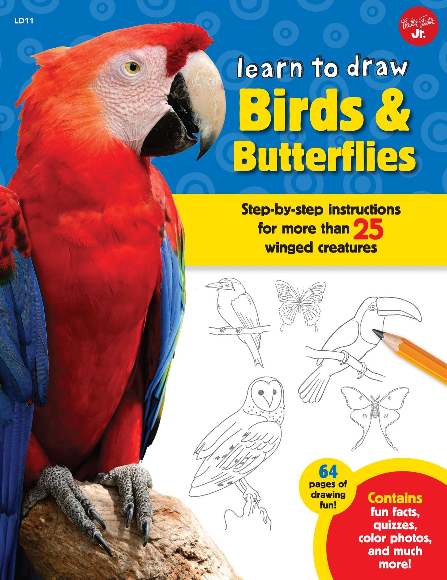 Learn to Draw Birds & Butterflies: Step-By-Step Instructions for More Than 25 Winged Creatures
