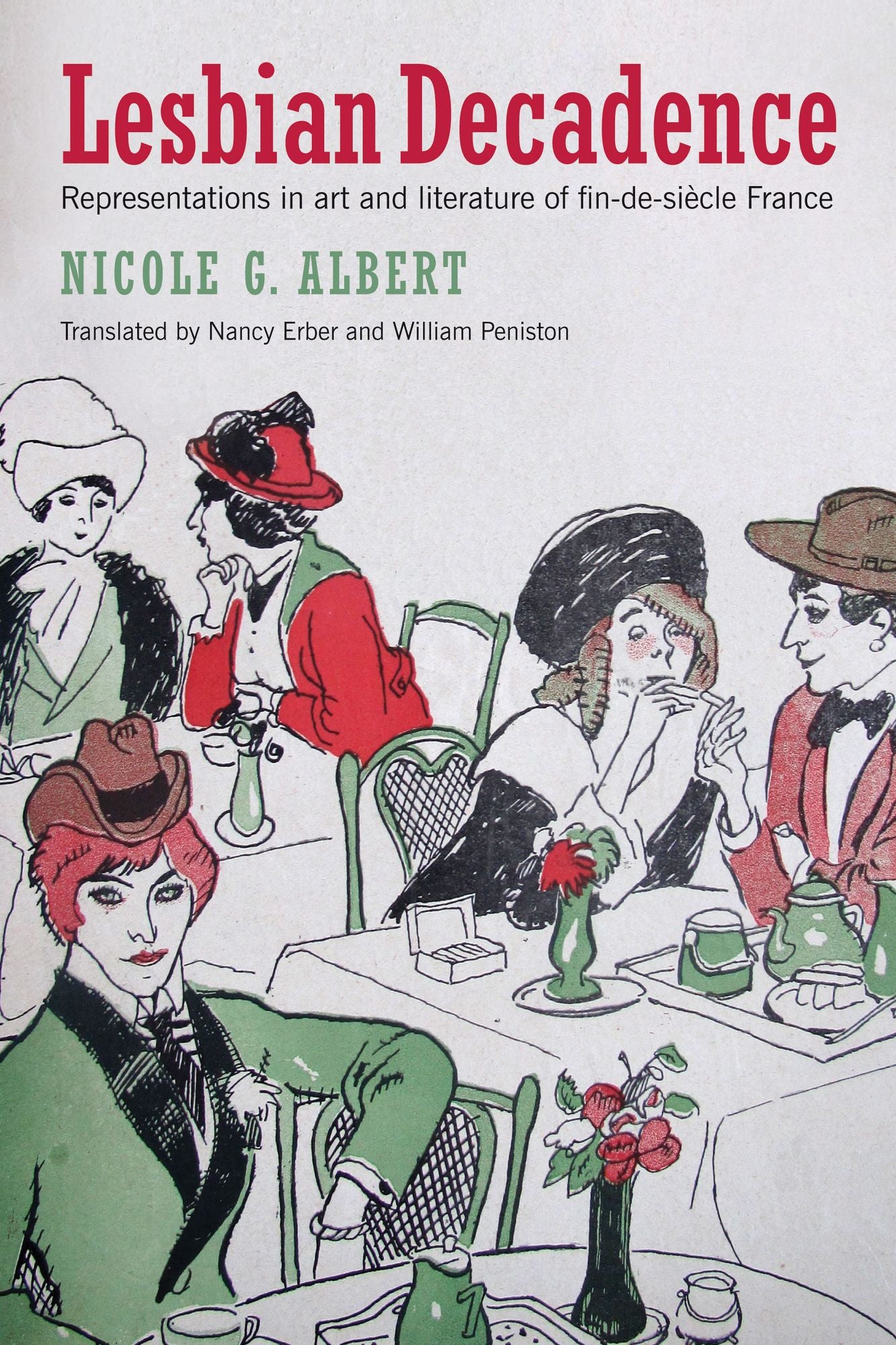 Lesbian Decadence: Representations in Art and Literature of Fin-de-Siecle France
