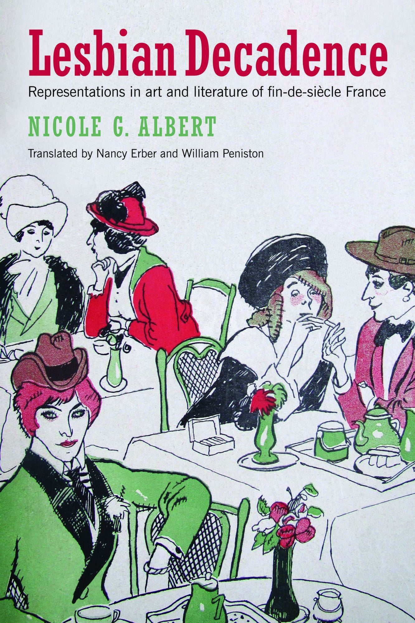 Lesbian Decadence: Representations in Art and Literature of Fin-de-Siècle France