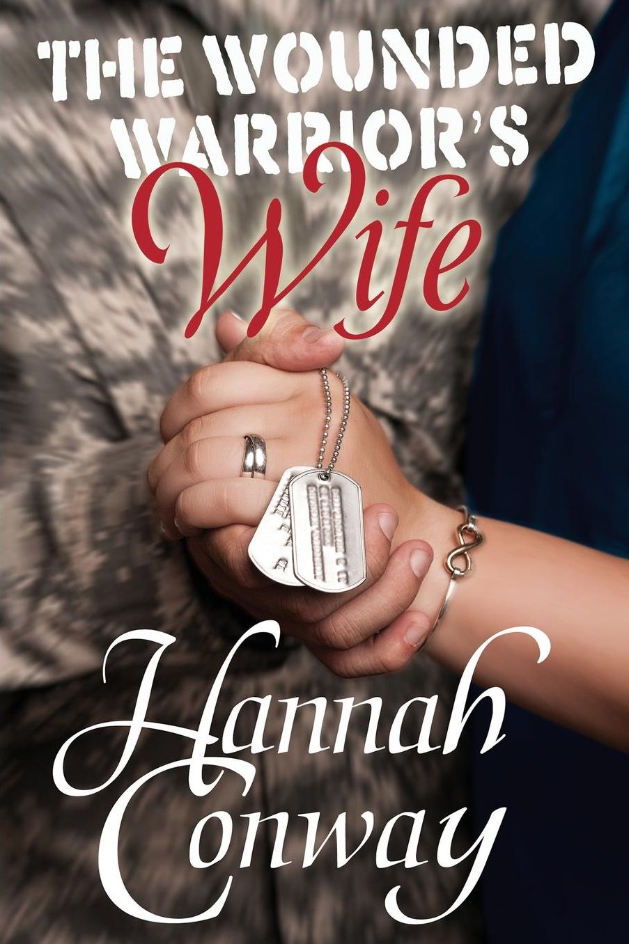 The Wounded Warrior's Wife