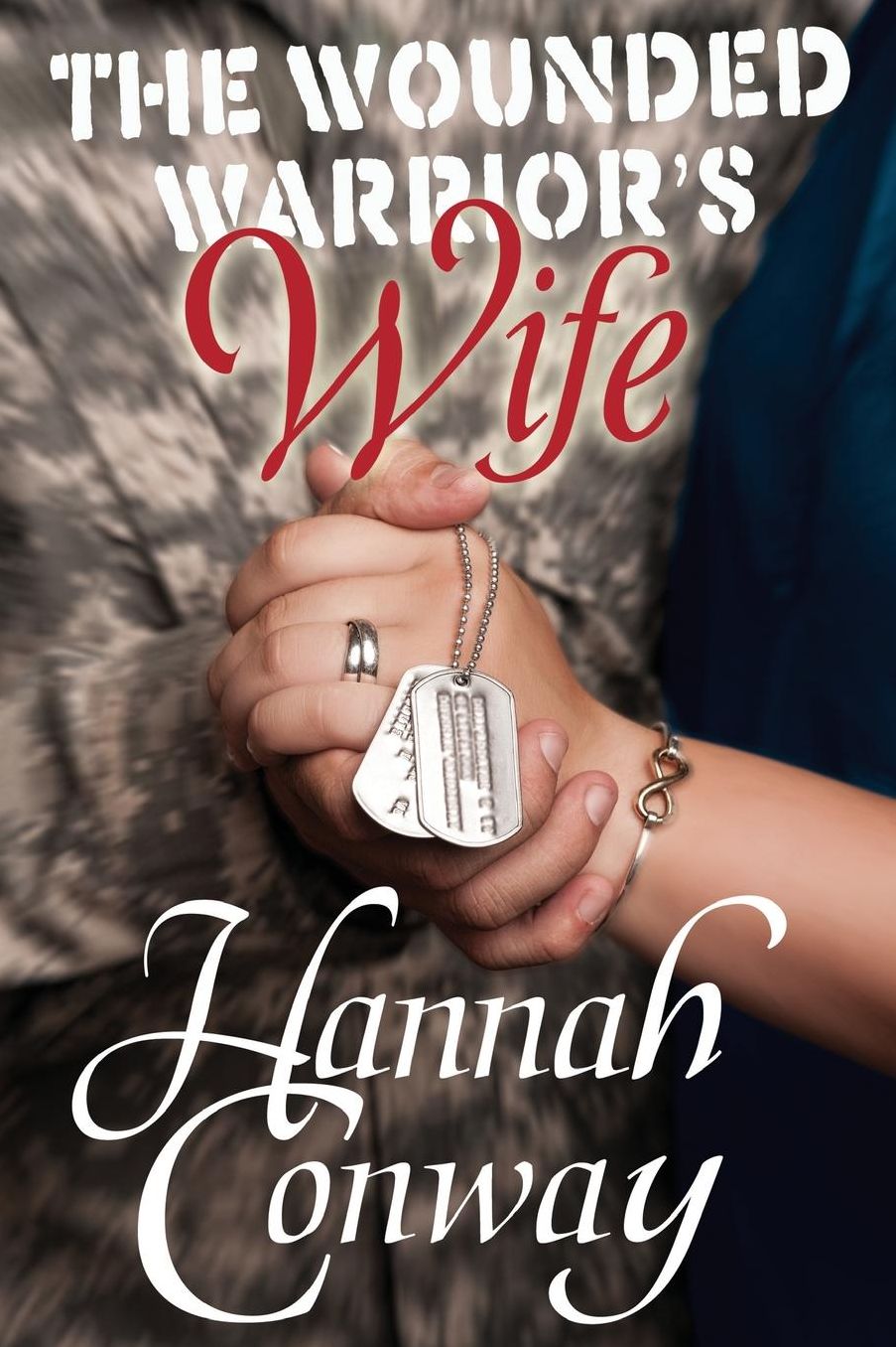 The Wounded Warrior's Wife