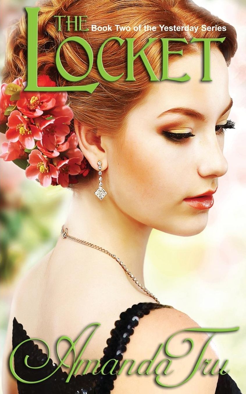 The Locket: Book 2 of the Yesterday Series