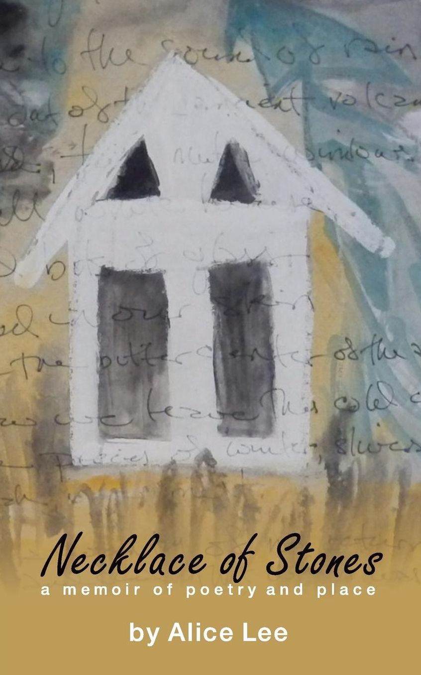 Necklace of Stones: a memoir of poetry and place