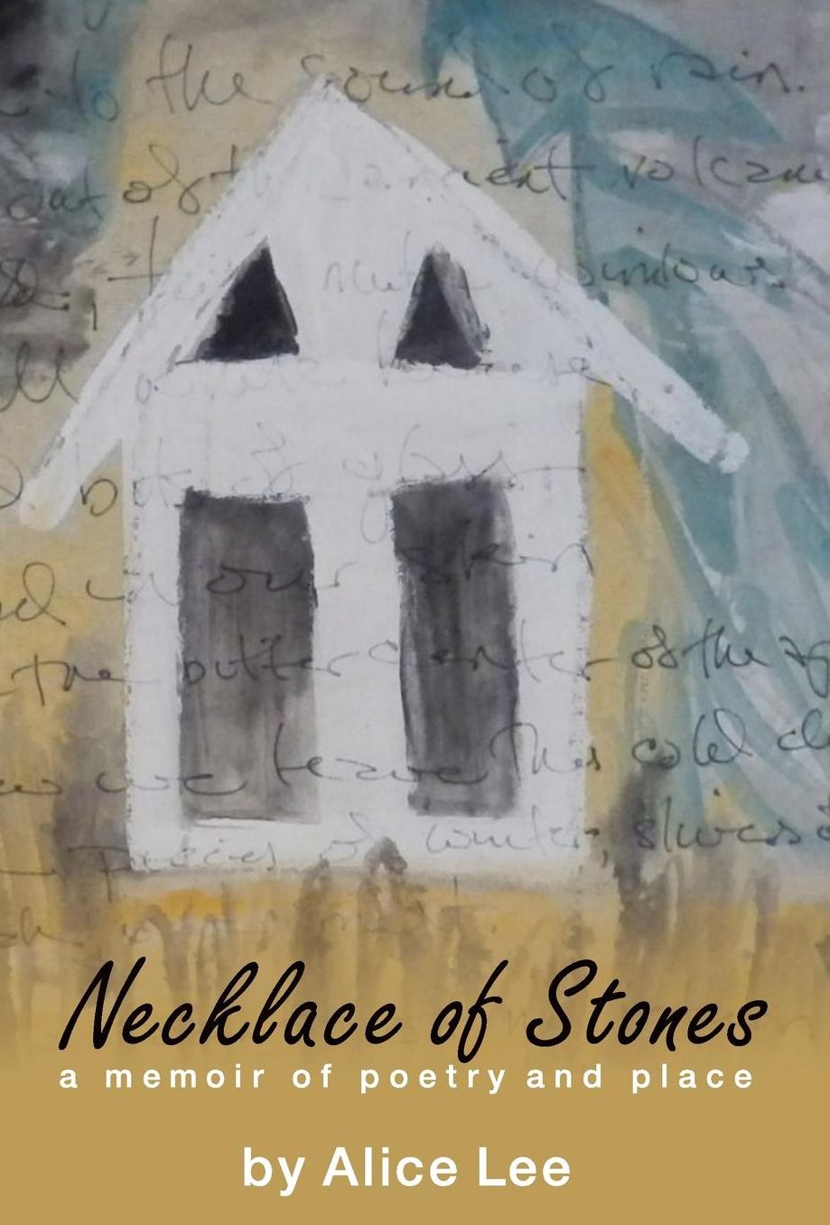 Necklace of Stones: a memoir of poetry and place