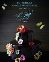 Butterflies and All Things Sweet Deluxe Edition: The Story of Ms. B's Cakes