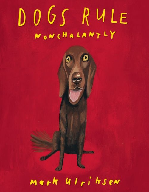 Dogs Rule Nonchalantly