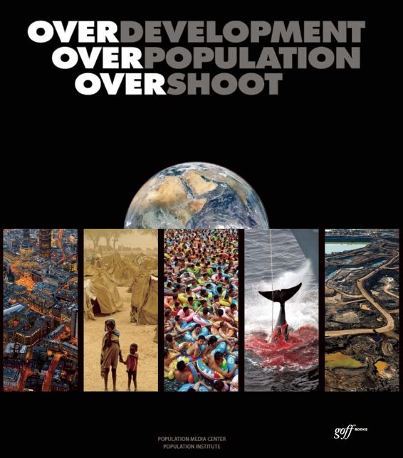 Overdevelopment, Overpopulation, Overshoot