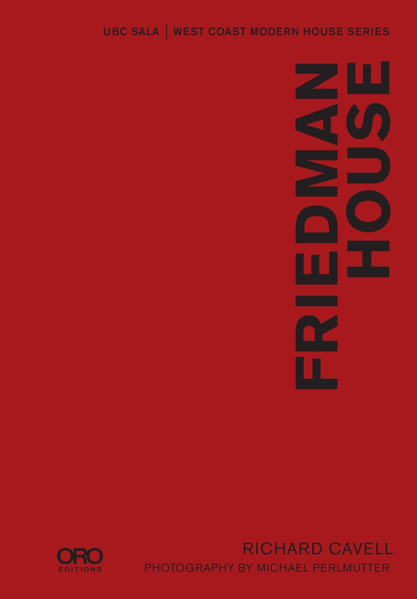 Friedman House: UBC SALA West Coast Modern Series