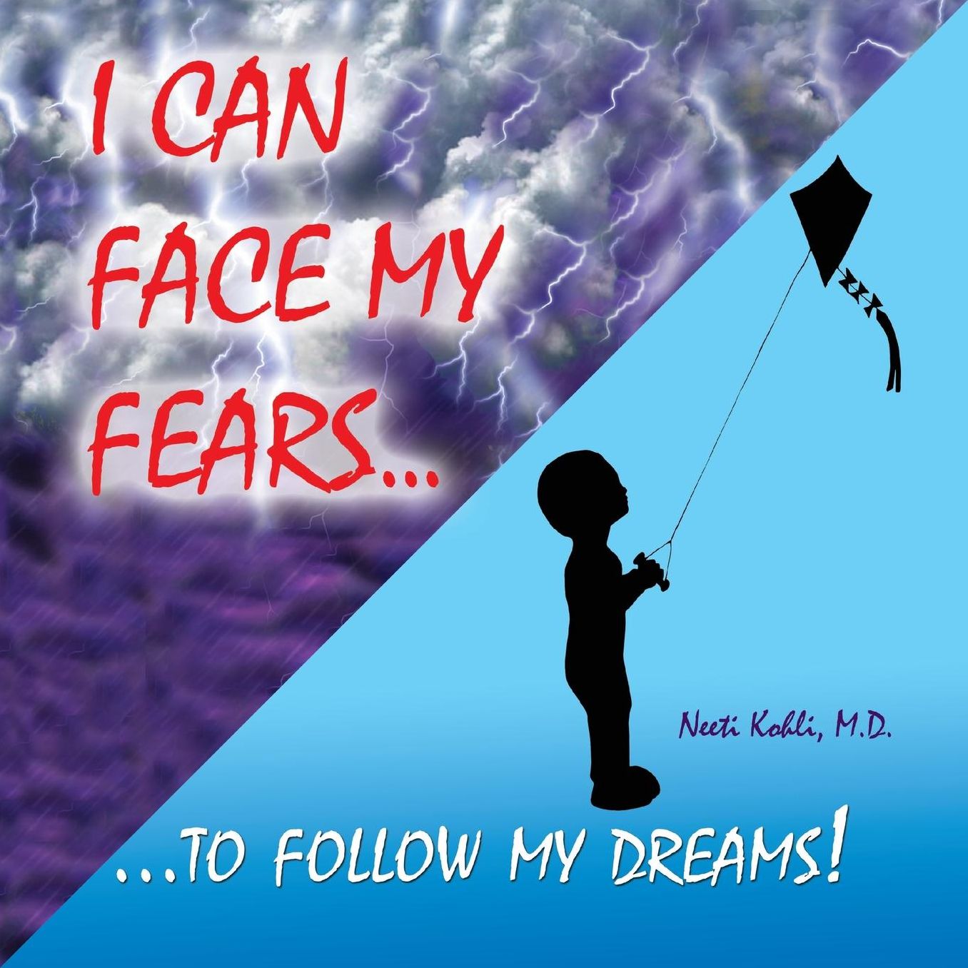 I CAN FACE MY FEARS TO FOLLOW MY DREAMS!