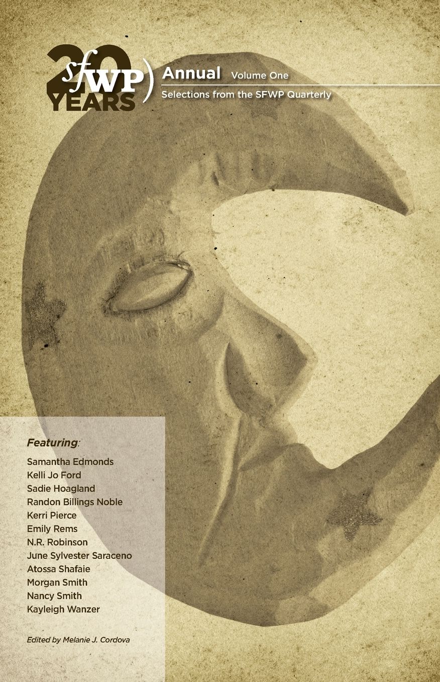 SFWP Annual: Selections from the SFWP Quarterly
