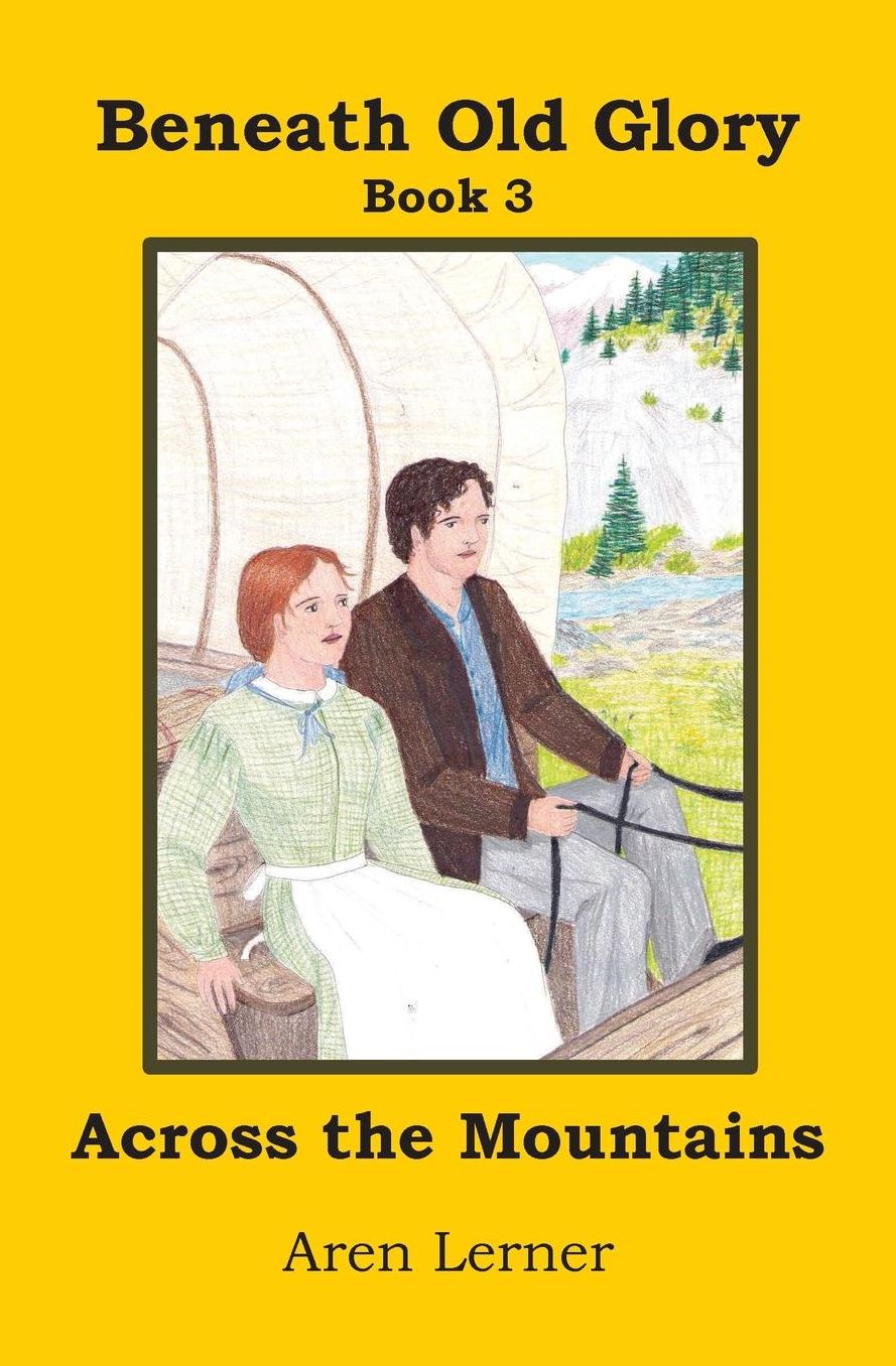 Across the Mountains (Beneath Old Glory Book 3)