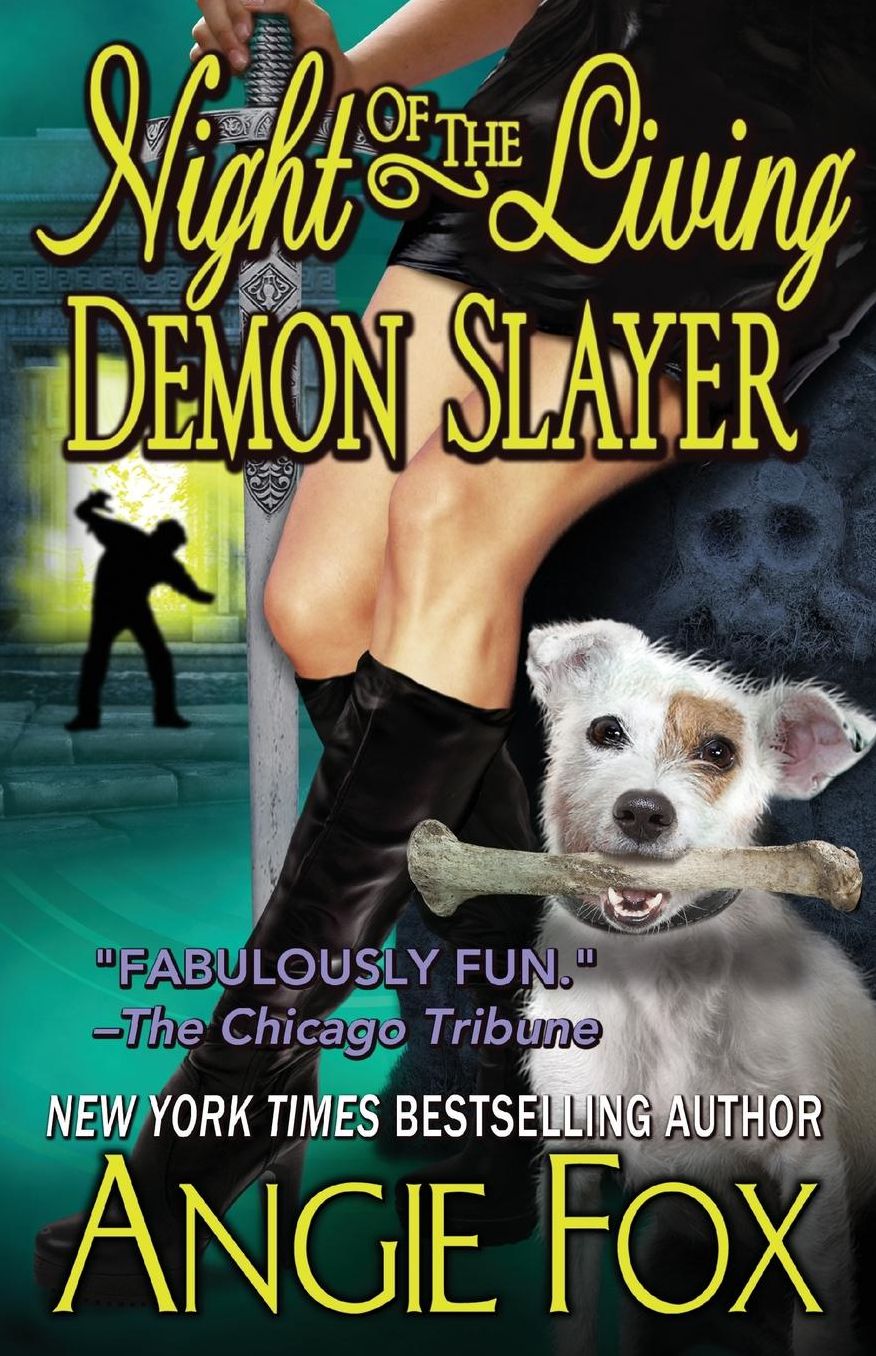 Night of the Living Demon Slayer (Accidental Demon Slayer Series #7)
