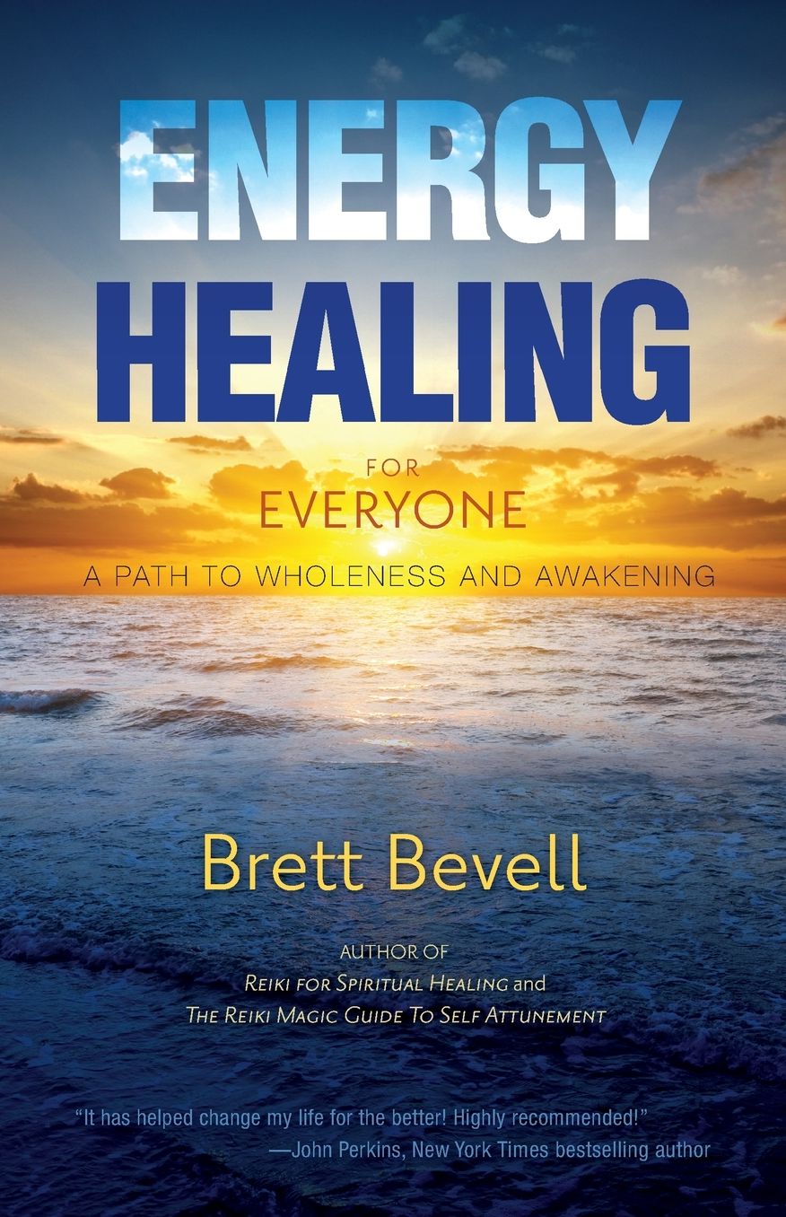 Energy Healing for Everyone: A Path to Wholeness and Awakening