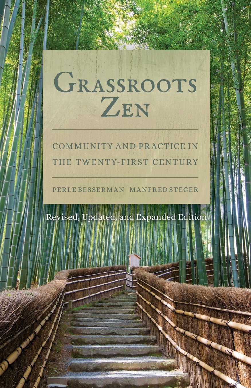 Grassroots Zen: Community and Practice in the Twenty-First Century