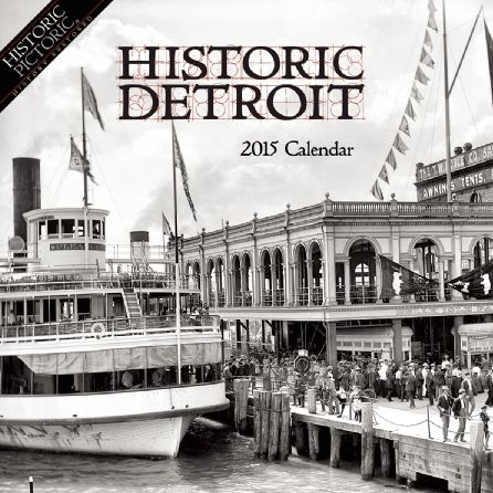 2015 Historic Detroit Wall Calendar